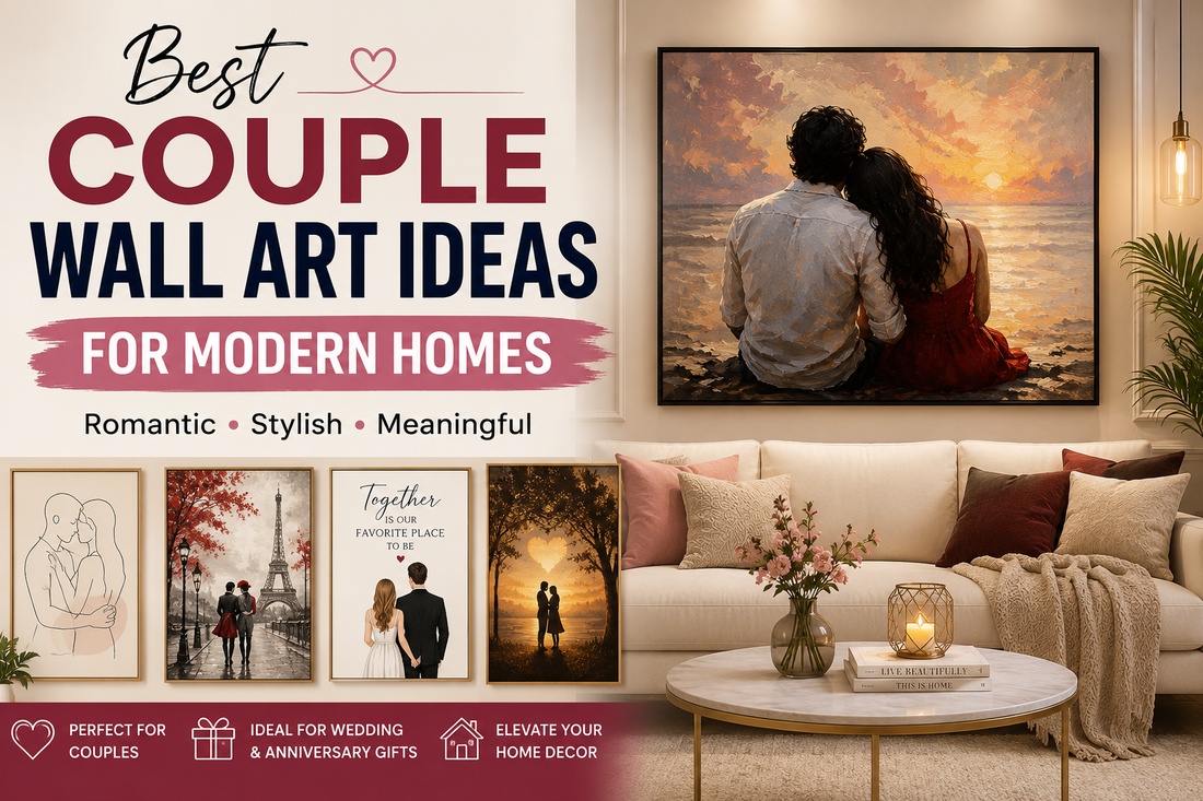 Best Couple Wall Art Ideas for Modern Homes (2026 Guide)