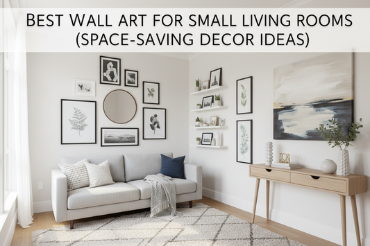 Best wall art for small living rooms with modern minimalist framed prints, space-saving decor ideas to make a small living room look bigger, stylish and clutter-free