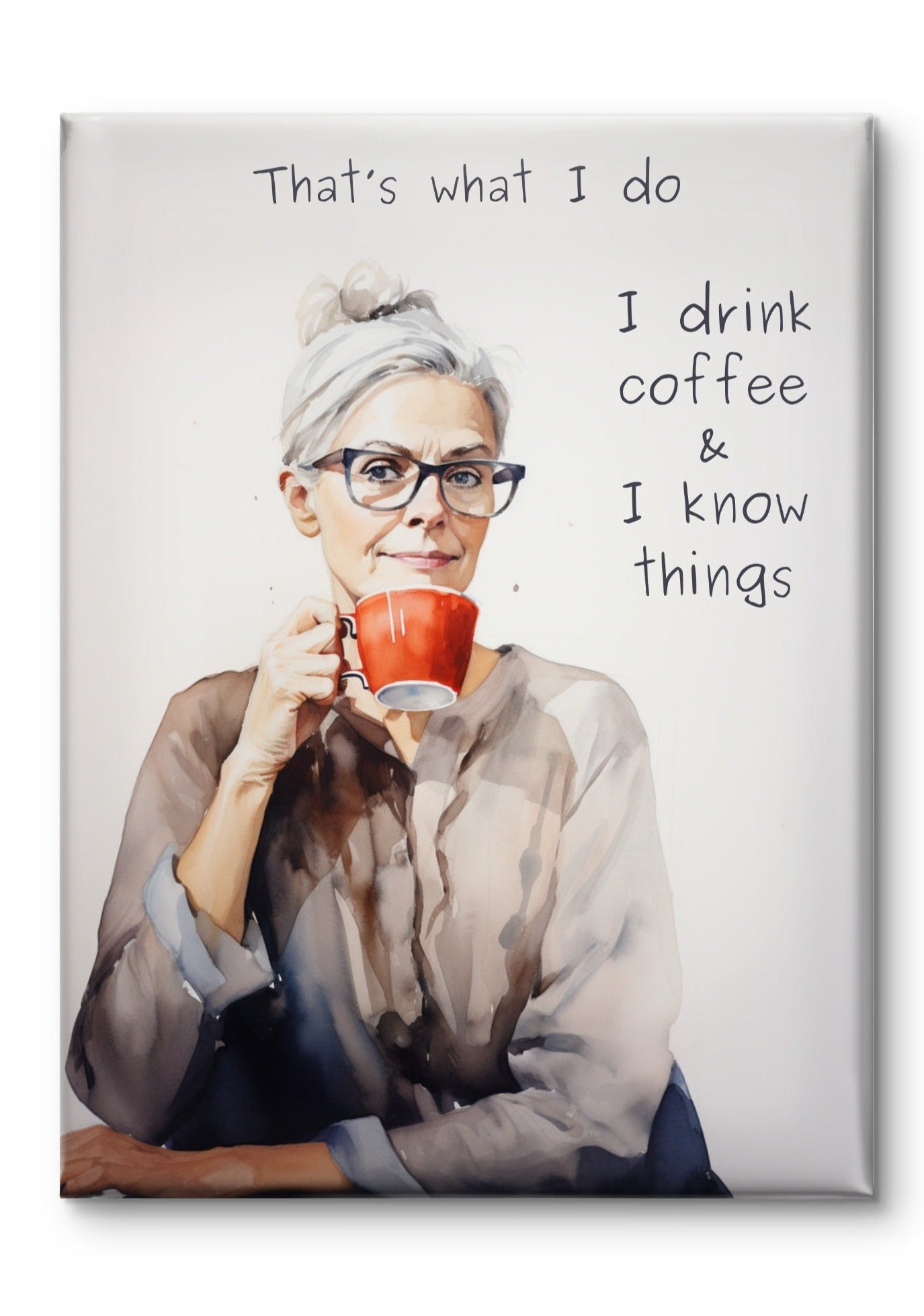 I Know Things by Coffee Couture